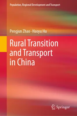 Transizione rurale e trasporti in Cina - Rural Transition and Transport in China