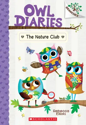 Il club della natura: Un libro di rami (Diari del gufo #18) - The Nature Club: A Branches Book (Owl Diaries #18)