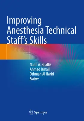 Migliorare le competenze del personale tecnico di anestesia - Improving Anesthesia Technical Staff's Skills