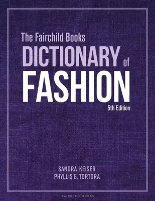 Dizionario della moda di Fairchild Books - Bundle Book + Studio Access Card (Keiser Sandra (Mount Mary University USA)) - Fairchild Books Dictionary of Fashion - Bundle Book + Studio Access Card (Keiser Sandra (Mount Mary University USA))