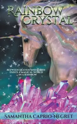 Cristallo arcobaleno - Rainbow Crystal