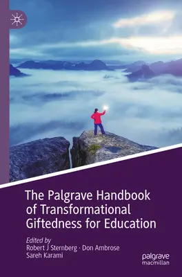 Il Manuale Palgrave di Giftedness trasformazionale per l'educazione - The Palgrave Handbook of Transformational Giftedness for Education