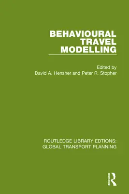 Modellazione comportamentale dei viaggi - Behavioural Travel Modelling