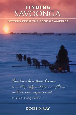 Alla ricerca di Savoonga: Lettere dai confini dell'America - Finding Savoonga: Letters from the Edge of America