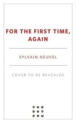 Per la prima volta, di nuovo - For the First Time, Again