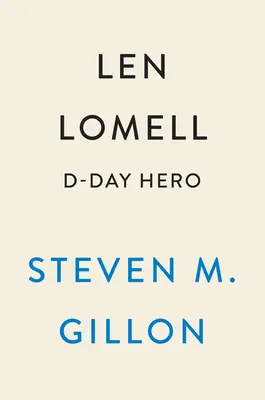 Len Lomell: eroe del D-Day - Len Lomell: D-Day Hero