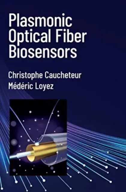 Biosensori a fibra ottica plasmonica - Plasmonic Optical Fiber Biosensors