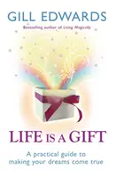 La vita è un dono - I segreti per realizzare i tuoi sogni - Life Is A Gift - The secrets to making your dreams come true