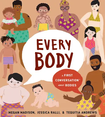 Ogni corpo: Una prima conversazione sui corpi - Every Body: A First Conversation about Bodies