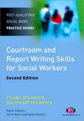 Abilità di redazione di relazioni e tribunali per assistenti sociali - Courtroom and Report Writing Skills for Social Workers