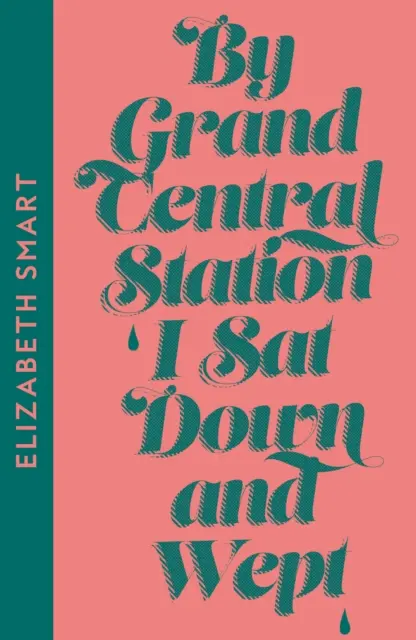 Vicino alla Grand Central Station mi sono seduto e ho pianto - By Grand Central Station I Sat Down and Wept
