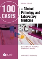 100 casi di patologia clinica e medicina di laboratorio - 100 Cases in Clinical Pathology and Laboratory Medicine