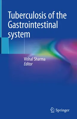 Tubercolosi dell'apparato gastrointestinale - Tuberculosis of the Gastrointestinal System