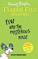 I famosi racconti a cinque colori: Il rumore misterioso - Famous Five Colour Short Stories: The Mysterious Noise