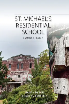 La scuola residenziale di St. Michael: Lamento ed eredità - St. Michael's Residential School: Lament and Legacy