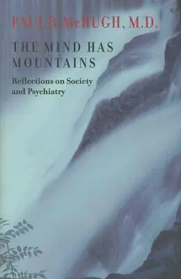 La mente ha le montagne: Riflessioni su società e psichiatria - The Mind Has Mountains: Reflections on Society and Psychiatry