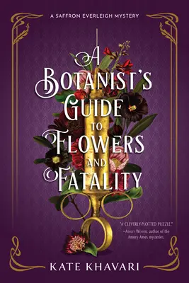 Guida del botanico ai fiori e alla fatalità - A Botanist's Guide to Flowers and Fatality