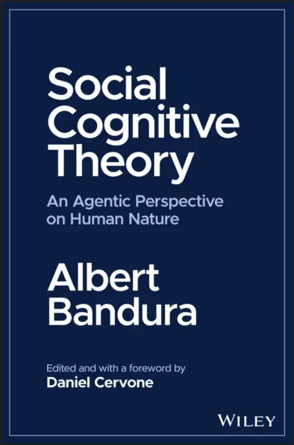 Teoria cognitiva sociale: Una prospettiva agenziale sulla natura umana - Social Cognitive Theory: An Agentic Perspective on Human Nature