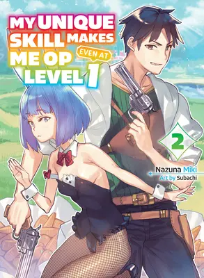 La mia abilità unica mi rende operativo anche al livello 1 Vol. 2 (Light Novel) - My Unique Skill Makes Me Op Even at Level 1 Vol 2 (Light Novel)