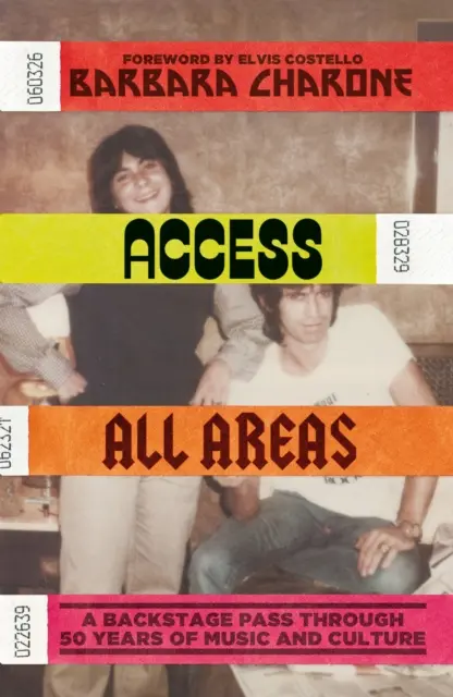 Accesso a tutte le aree: Un passaggio nel backstage di 50 anni di musica e cultura - Access All Areas: A Backstage Pass Through 50 Years of Music and Culture