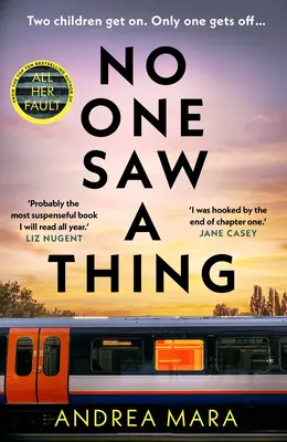 No One Saw a Thing - Il nuovo thriller poliziesco, tortuoso e impenetrabile, per il 2023, dall'autrice del bestseller All Her Fault. - No One Saw a Thing - The twisty and unputdownable new crime thriller for 2023 from the bestselling author of All Her Fault