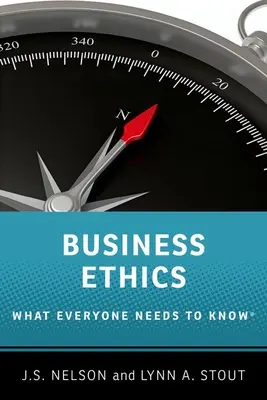 Etica aziendale - Quello che tutti devono sapere - Business Ethics - What Everyone Needs to Know
