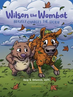 Wilson il vombato affronta coraggiosamente la tempesta: In questa serie di libri per bambini della SEL, Wilson viaggia a Yellowstone e incontra un bisonte che ha paura di trasferirsi in un'area di - Wilson the Wombat Bravely Charges The Storm: In this SEL children's book series, Wilson travels to Yellowstone and meets a bison, afraid to move to a