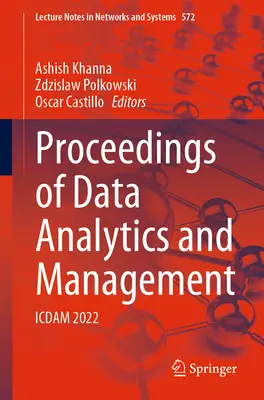 Atti di Data Analytics and Management: Icdam 2022 - Proceedings of Data Analytics and Management: Icdam 2022