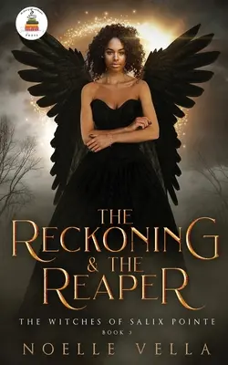 Le streghe di Salix Pointe 3: La resa dei conti e il mietitore: La resa dei conti e il mietitore - The Witches of Salix Pointe 3: The Reckoning & The Reaper: The Reckoning & The Reaper