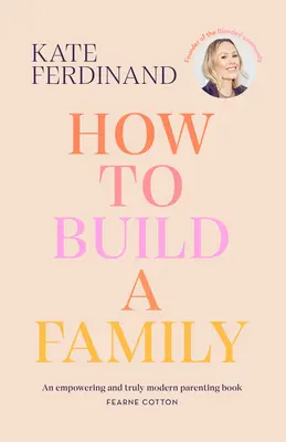 Come costruire una famiglia - How to Build a Family