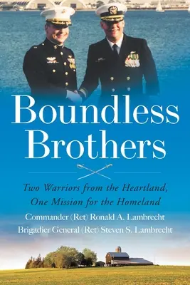 Fratelli senza confini: Due guerrieri del cuore, una missione per la patria - Boundless Brothers: Two Warriors from the Heartland, One Mission for the Homeland