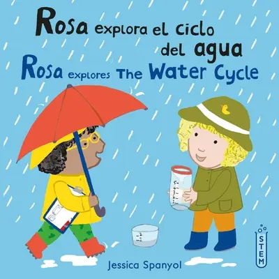 Rosa Explora El Ciclo del Agua/Rosa esplora il ciclo dell'acqua - Rosa Explora El Ciclo del Agua/Rosa Explores the Water Cycle