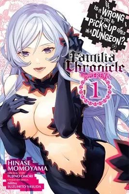 È sbagliato cercare di rimorchiare ragazze in un dungeon? Cronaca familiare Episodio Freya, Vol. 1 (Manga) - Is It Wrong to Try to Pick Up Girls in a Dungeon? Familia Chronicle Episode Freya, Vol. 1 (Manga)