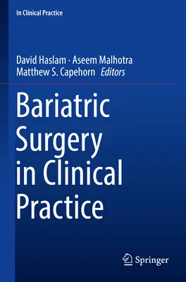 La chirurgia bariatrica nella pratica clinica - Bariatric Surgery in Clinical Practice