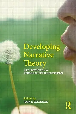 Sviluppare la teoria narrativa: Storie di vita e rappresentazione personale - Developing Narrative Theory: Life Histories and Personal Representation