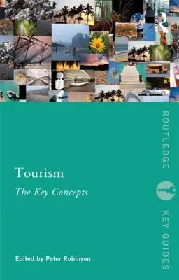 Turismo: I concetti chiave: I concetti chiave - Tourism: The Key Concepts: The Key Concepts