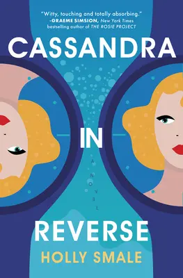 Cassandra al contrario: Un libro da leggere assolutamente in estate - Cassandra in Reverse: A Summer Must-Read