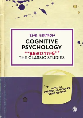 Psicologia cognitiva: Rivisitazione degli studi classici - Cognitive Psychology: Revisiting the Classic Studies