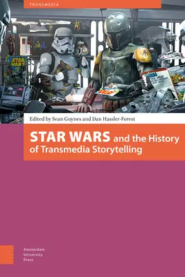 Star Wars e la storia della narrazione transmediale - Star Wars and the History of Transmedia Storytelling