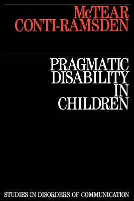 Disabilità pragmatica nei bambini: Valutazione e intervento - Pragmatic Disability in Children: Assessment and Intervention