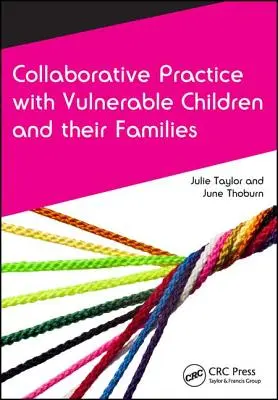 Pratica collaborativa con i bambini vulnerabili e le loro famiglie - Collaborative Practice with Vulnerable Children and Their Families