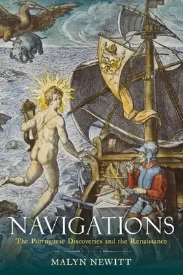 Navigazioni: Le scoperte portoghesi e il Rinascimento - Navigations: The Portuguese Discoveries and the Renaissance