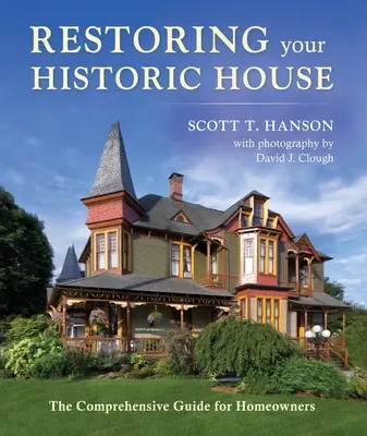 Restaurare la casa storica: La guida completa per i proprietari di casa - Restoring Your Historic House: The Comprehensive Guide for Homeowners