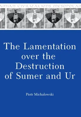 Il lamento per la distruzione di Sumer e Ur - The Lamentation over the Destruction of Sumer and Ur