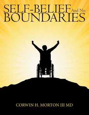 Fiducia in se stessi e assenza di limiti - Self-Belief and No Boundaries