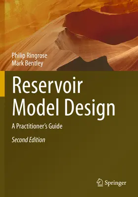 Progettazione di modelli di bacino - Guida per il professionista - Reservoir Model Design - A Practitioner's Guide