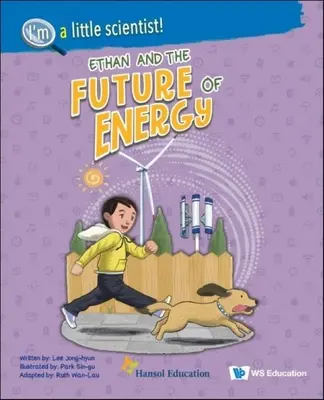 Ethan e il futuro dell'energia - Ethan and the Future of Energy