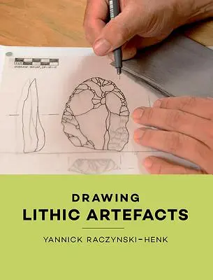 Disegnare i manufatti litici - Drawing Lithic Artefacts