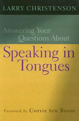 Rispondere alle vostre domande sul parlare in lingua - Answering Your Questions about Speaking in Tongues