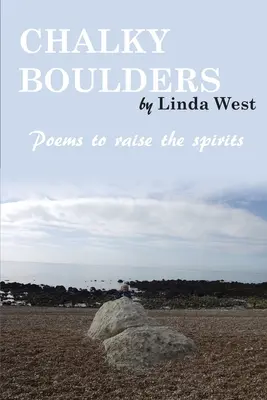 Massi di gesso: Poesie per sollevare gli spiriti - Chalky Boulders: Poems to raise the spirits